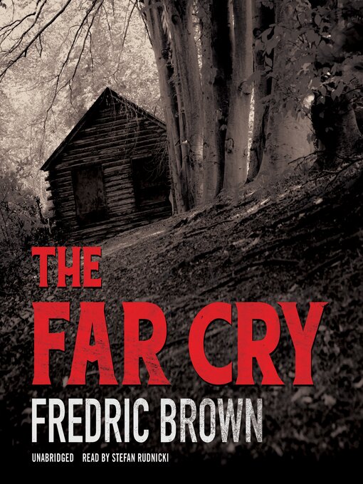 Title details for The Far Cry by Fredric Brown - Available